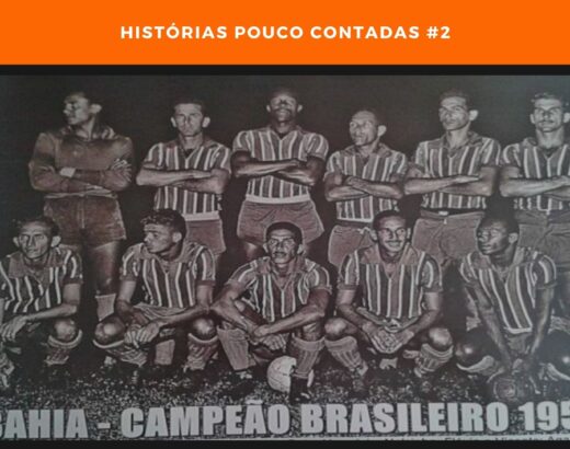 Bahia - O Primeiro Campeão Brasileiro