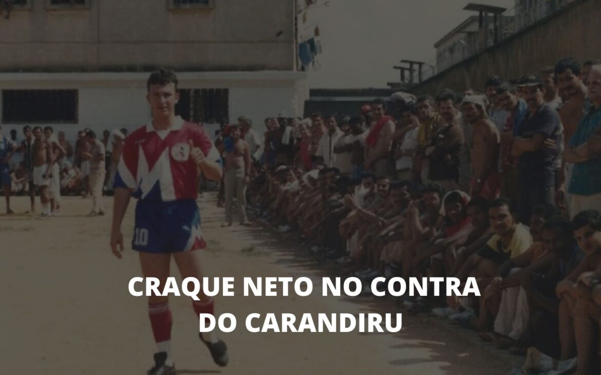 CRAQUE NETO NO CONTRA DO CARANDIRU