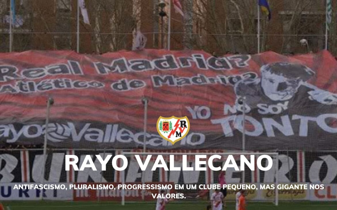 CLUBES E POLÍTICA #9 – Rayo Vallecano