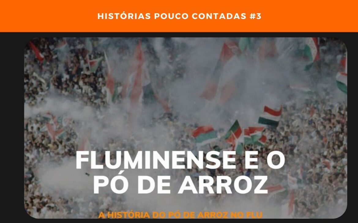 A História do Fluminense e o pó de arroz