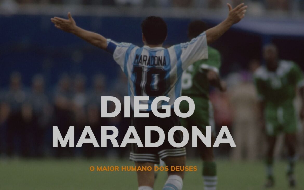Maradona – O mais humano dos Deuses!