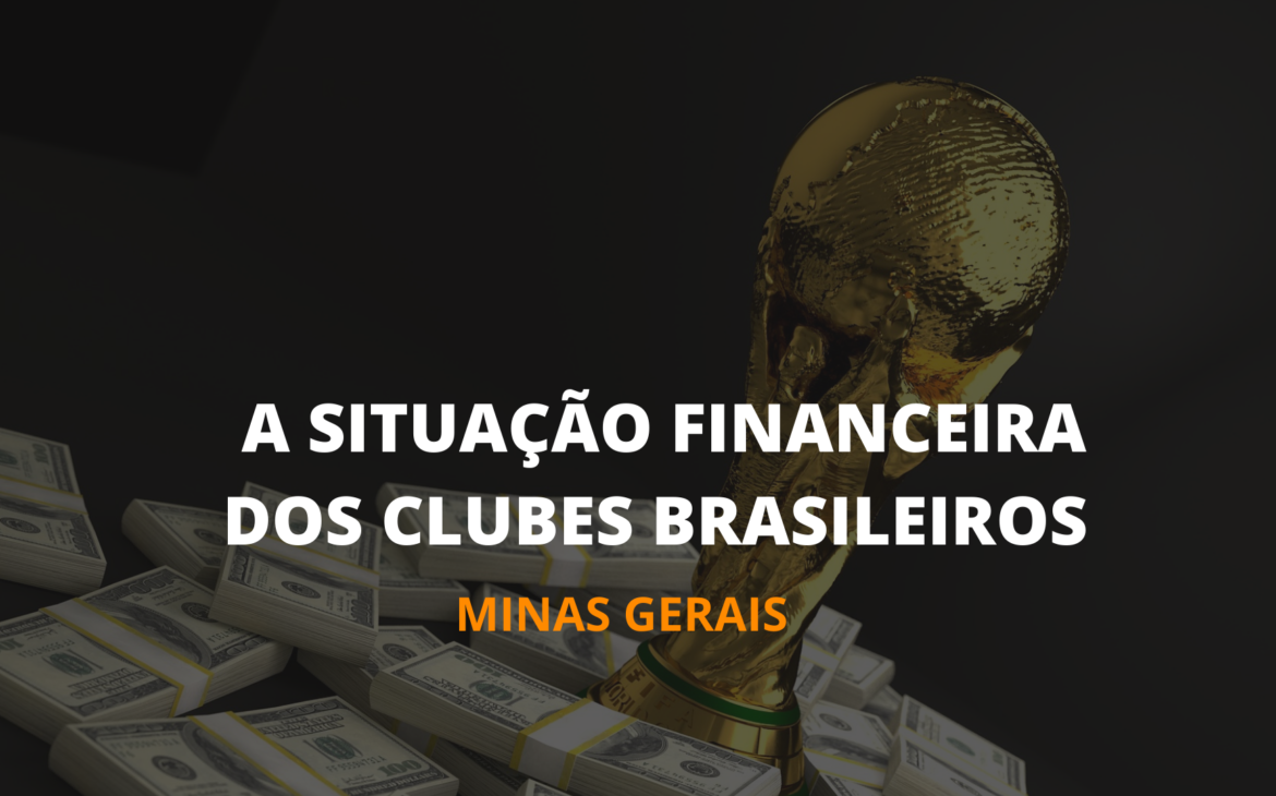 A Situação Financeira dos Clubes Brasileiros