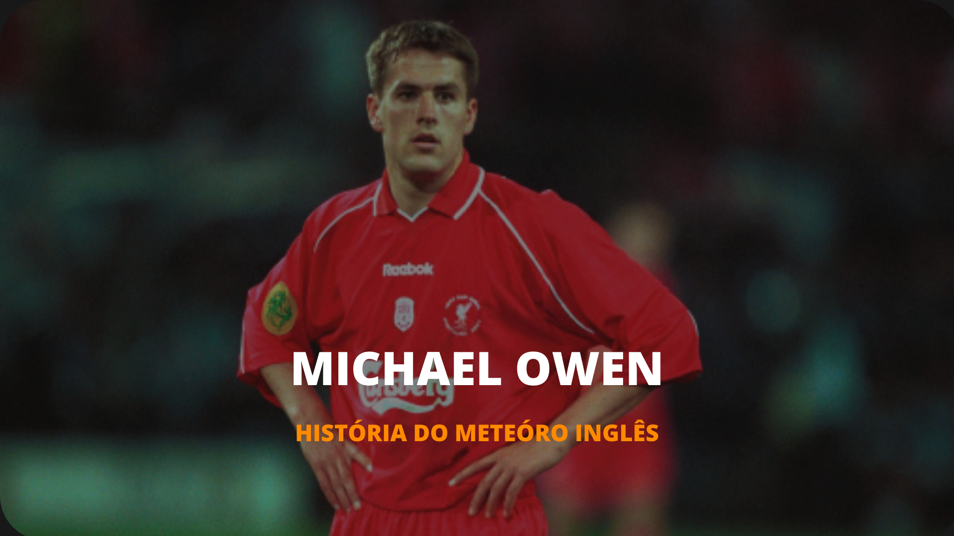Desporto Universal -  Com vocês, Michael Owen, o galáctico mais esquecido.  O inglês foi um craque total jogando para o Liverpool, já tinha na sua  conta pessoal 46 golos e 19