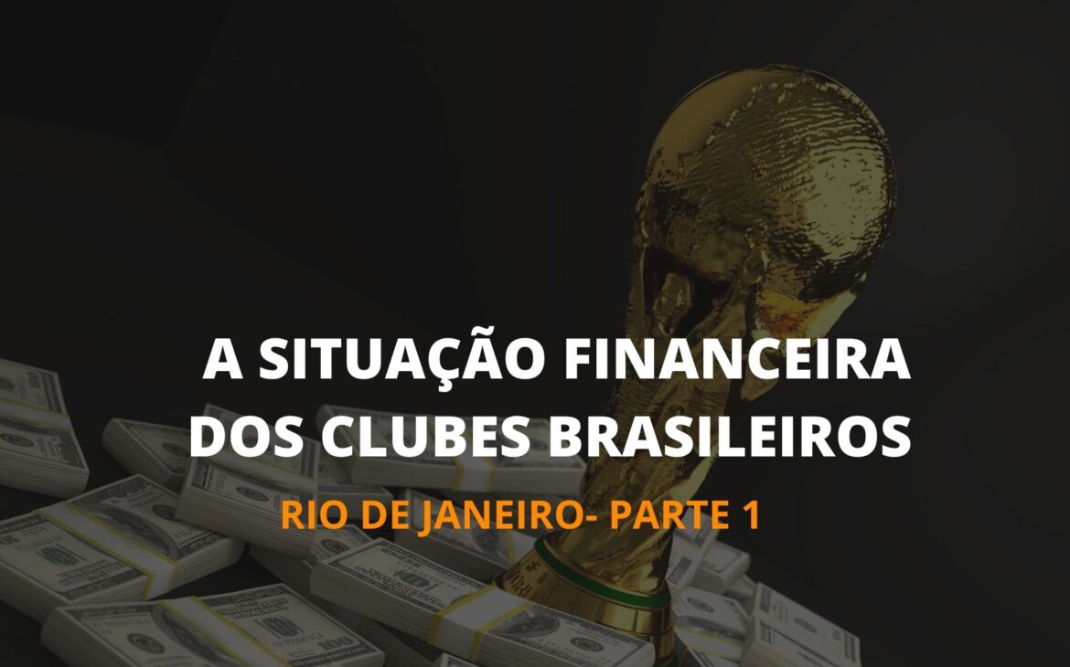 A SITUAÇÃO FINANCEIRA DOS CLUBES BRASILEIROS 5